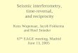 Seismic interferometry,             time-reversal,            and reciprocity