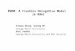 PBDM: A Flexible Delegation Model in RBAC Xinwen Zhang, Sejong Oh George Mason University