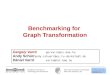 Benchmarking for  Graph Transformation