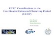 ECPC Contributions to the       Coordinated Enhanced Observing Period (CEOP)