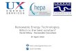 Renewable Energy Technologies.  Which is the best solution?  David Gilbey – Renewable Consultant