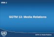 SGTM 13: Media Relations