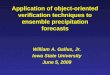 Application of object-oriented verification techniques to ensemble precipitation forecasts
