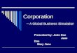 Corporation -- A Global Business Simulation