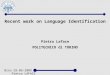 Recent work on Language Identification