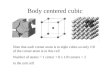 Body centered cubic