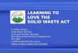 LEARNING TO LOVE THE  SOLID WASTE ACT