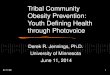 Tribal Community Obesity Prevention: Youth Defining Health through Photovoice