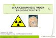 Katleen De Wilde Federaal Agentschap voor Nucleaire Controle STUDIEDAG VVSG  -  19/06/12