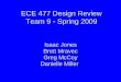 ECE 477 Design Review Team 9    Spring 2009