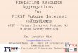 Preparing Resource Aggregations  for  FIRST Future Internet Testbed