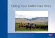 Telling Your Cattle Care Story