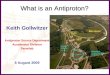 What is an Antiproton?