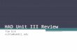 HAD Unit III Review