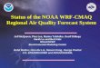 Status of the NOAA WRF-CMAQ Regional Air Quality Forecast System