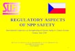 REGULATORY ASPECTS OF NPP SAFETY
