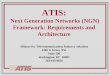ATIS:  Next Generation Networks (NGN) Framework: Requirements and Architecture