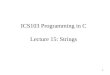 ICS103 Programming in C Lecture 15: Strings