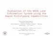 Evaluation of the NASA Land Information System using the Rapid Prototyping Capabilities