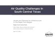 Air Quality Challenges In  South Central Texas
