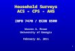 Household Surveys ACS – CPS - AHS