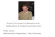 Product Formulas for Measures and      Applications to Analysis and Geometry Peter Jones
