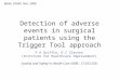 Detection of adverse events in surgical patients using the Trigger Tool approach
