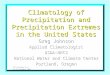 Climatology of Precipitation and Precipitation Extremes in the United States