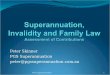 Superannuation,  Invalidity and Family Law Assessment of Contributions