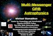 Multi-Messenger GRB Astrophysics