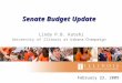Senate Budget Update Linda P.B. Katehi University of Illinois at Urbana-Champaign