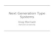 Next Generation Type Systems