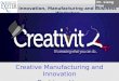 Creative Manufacturing and Innovation Dr. Liang Hao