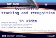 Associative  tracking and recognition  in video