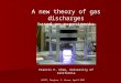 A new theory of gas discharges based on experiments