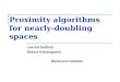 Proximity algorithms for nearly-doubling spaces