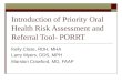 Introduction of Priority Oral Health Risk Assessment and Referral Tool- PORRT
