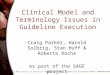 Clinical Model and Terminology Issues in Guideline Execution