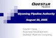 Wyoming Pipeline Authority  August 30, 2005