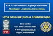 CLE – Concentrated Language Encounter Abordagem Lingüística Concentrada