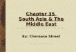 Chapter 35  South Asia & The Middle East