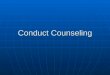 Conduct Counseling