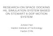 RESEARCH ON SPACE DOCKING HIL SIMULATION SYSTEM BASED ON STEWART 6 - DOF MOTION SYSTEM