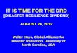 IT IS TIME FOR THE DRD [ DISASTER RESILIENCE DIVIDEND ] AUGUST 26, 2012