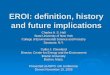 EROI: definition, history and future implications