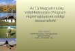Az Új Magyarország Vidékfejlesztési Program végrehajtásának eddigi tapasztalatai