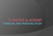 SLANDER & GOSSIP A BIBLICAL and practical STUDY