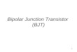 Bipolar Junction Transistor  (BJT)