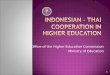 IndonesiaN  – Thai Cooperation in higher education