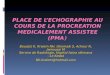 PLACE DE L’ECHOGRAPHIE AU COURS DE LA PROCREATION MEDICALEMENT ASSISTEE (PMA )